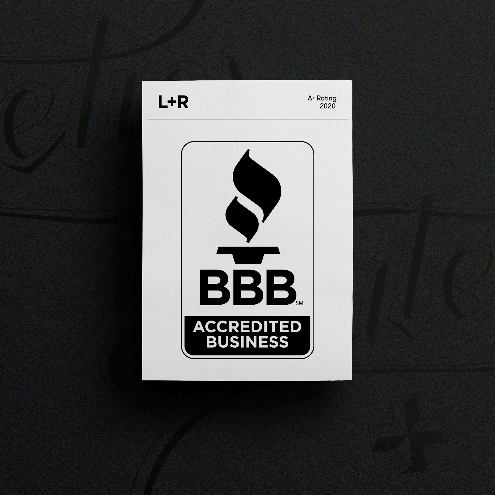 BBB Accredited Business A+ rating card for L+R