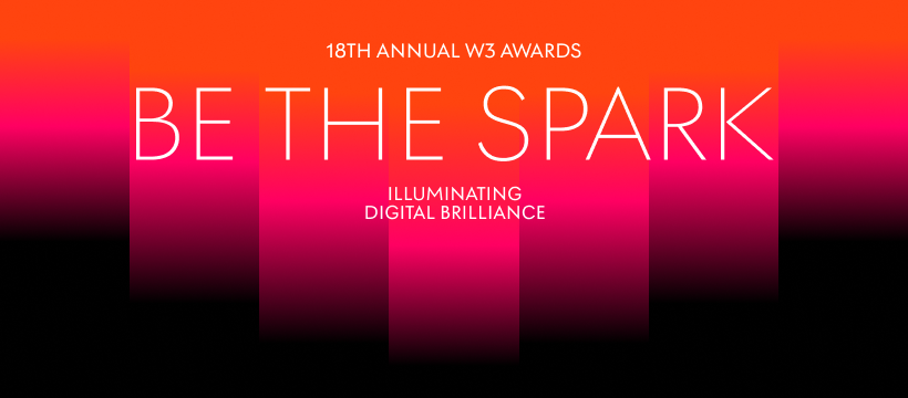 18th Annual W3 Awards banner reading "Be the Spark," with pink and orange gradient bars.