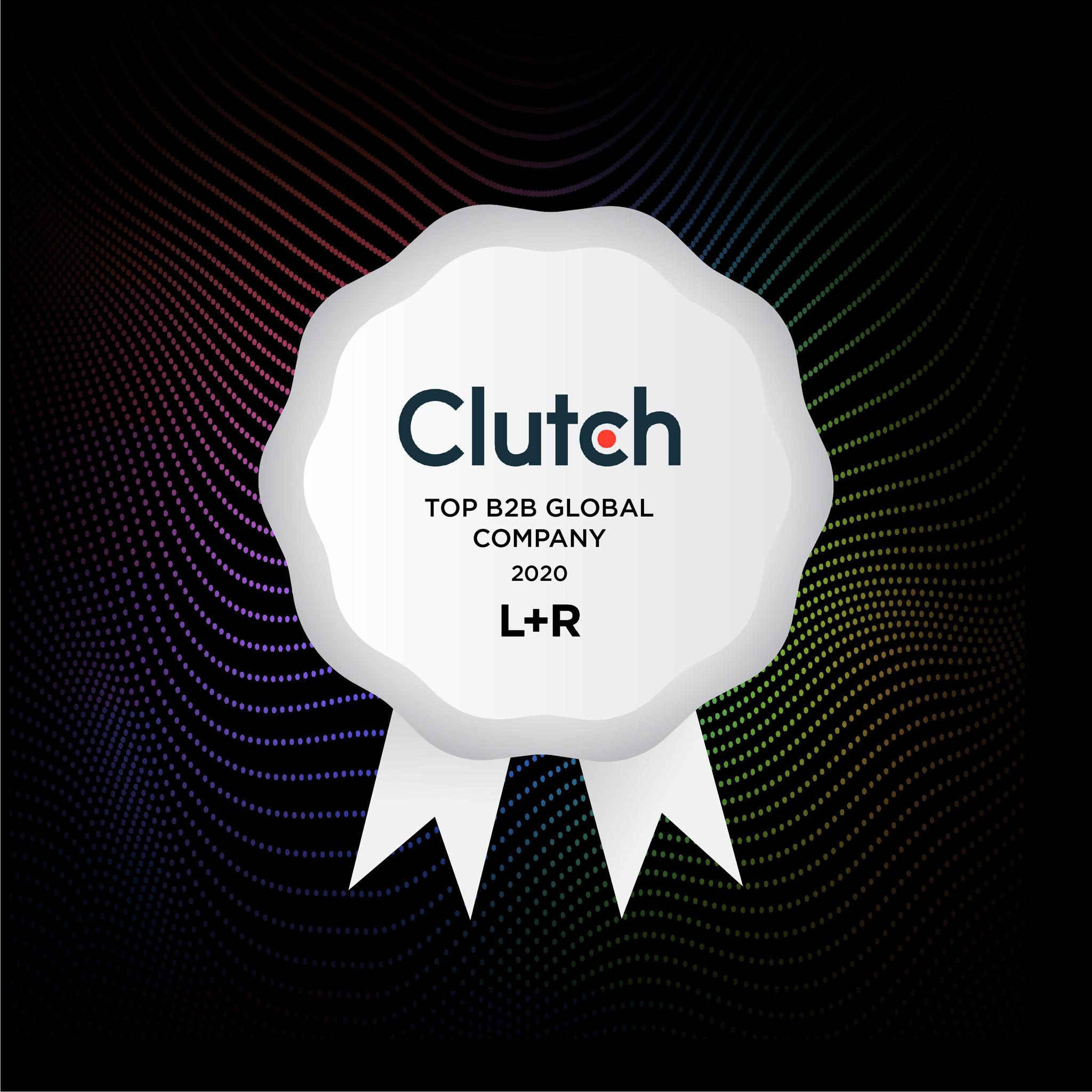 Clutch Top B2B Global Company 2020 badge for L+R