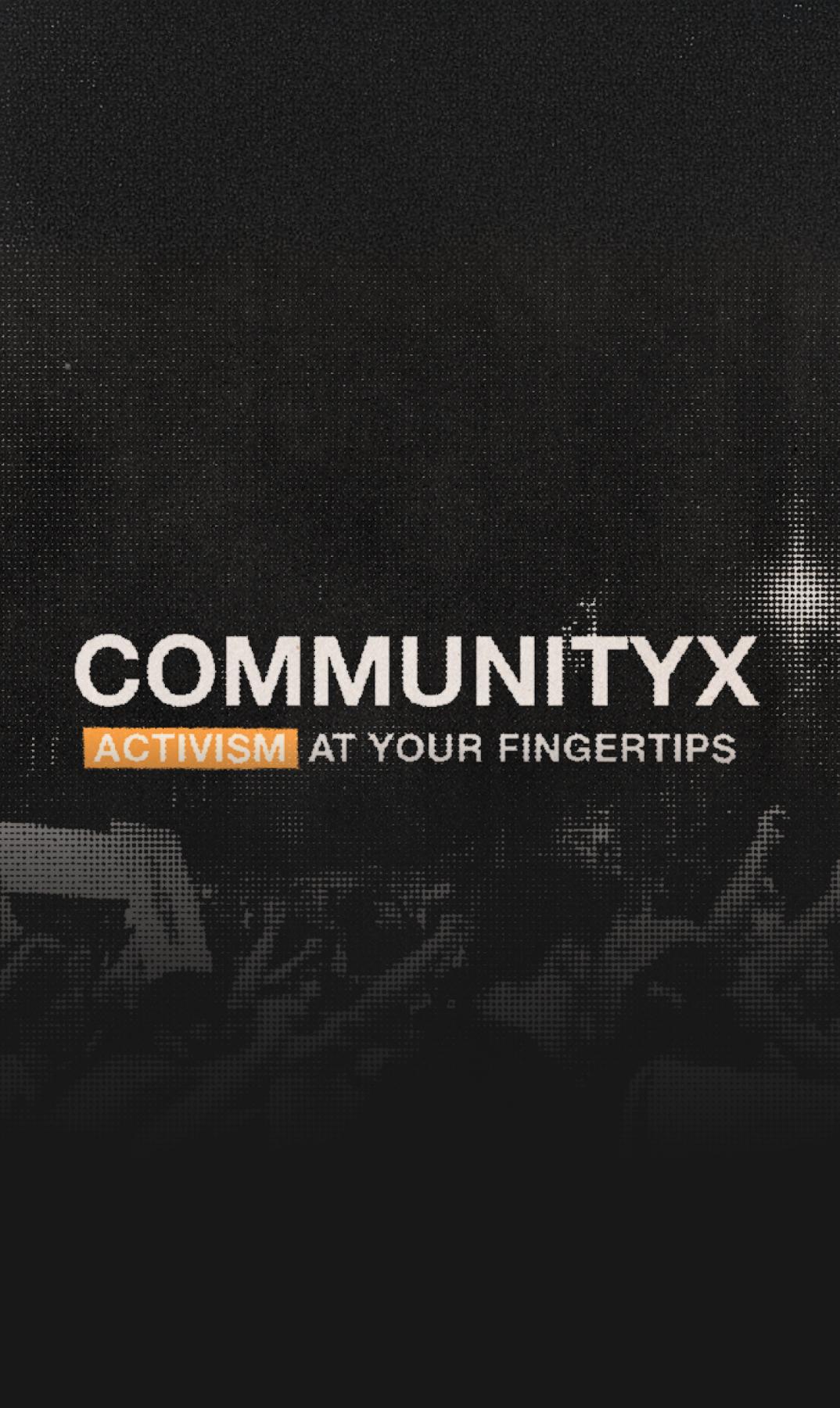 CommunityX: Activism at Your Fingertips graphic over a crowd