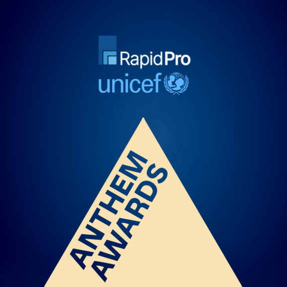 RapidPro and UNICEF logos above an Anthem Awards pyramid graphic