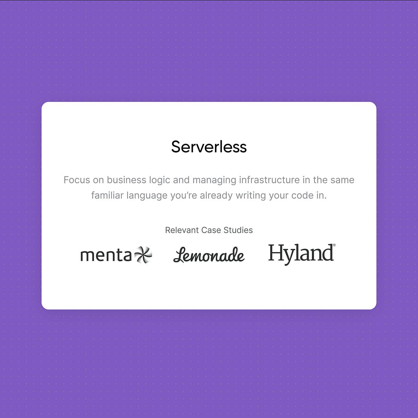 Serverless case studies card with Menta, Lemonade, and Hyland logos on a purple background