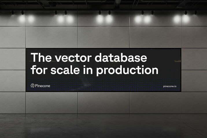 Wall billboard reading The vector database for scale in production