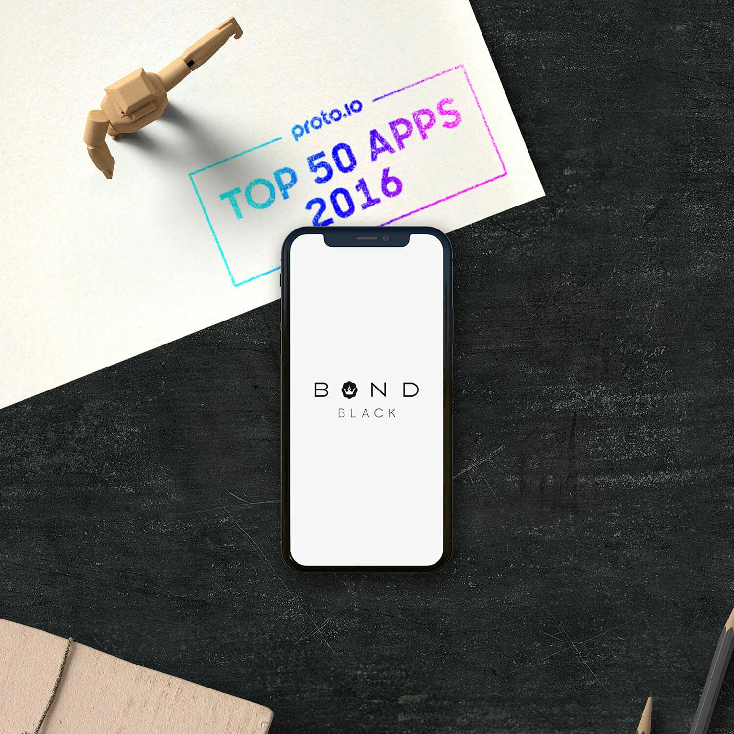 Phone showing Bond Black app beside Proto.io Top 50 Apps 2016 stamp